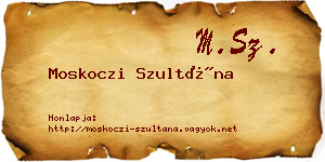 Moskoczi Szultána névjegykártya
